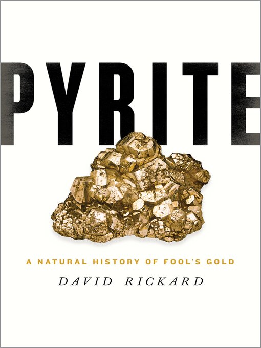 Title details for Pyrite by David Rickard - Available